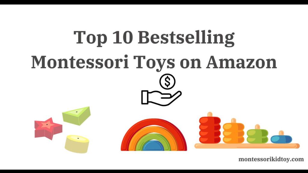 Top 10 Best Montessori Toys on Amazon.